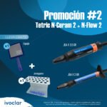 PROMOCIÓN #2 TETRIC N-CERAM2 + NFLOW2